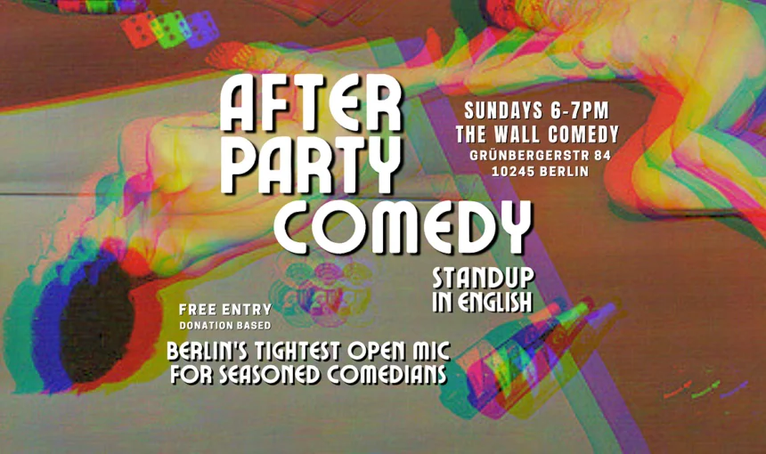 After Party Comedy: Standup in English Sundays 6pm at The Wall