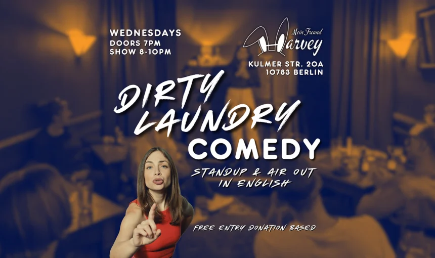 Dirty Laundry Comedy: Standup in English Wednesdays